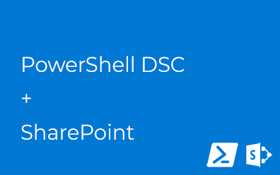 PowerShell DSC. SharePoint